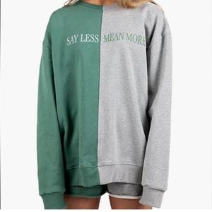 Mayfair say less mean more green and gray crewneck